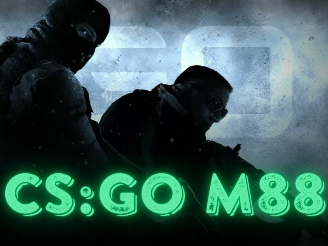 Bật mí cách chơi CS:GO M88 chuẩn nhất 1 Cá cược CS:GO M88
