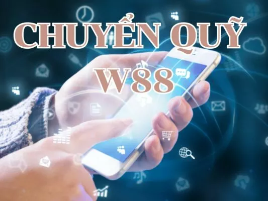 chuyển quỹ w88