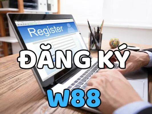 hướng dẫn đăng ký w88