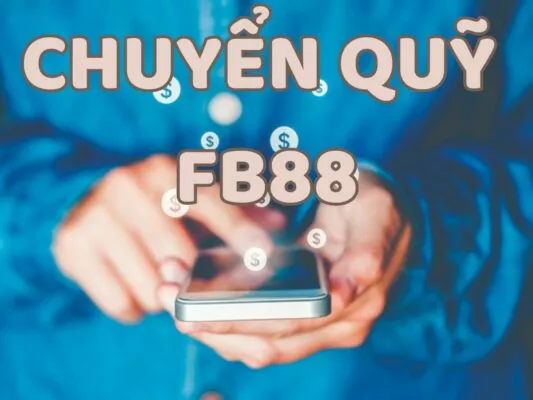 chuyển quỹ fb88