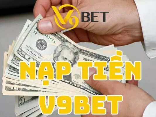 hướng dẫn nạp tiền v9bet