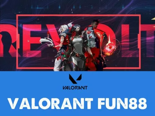 hướng dẫn cách chơi cá cược valorant fun88